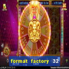 format factory 32 bits windows 7